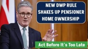 DWP Introduces New Rules on Home Ownership for Pensioners in 2026